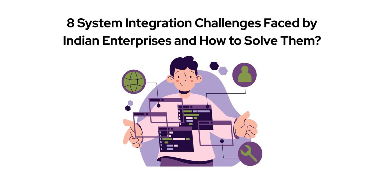 system integration challenges and solutions