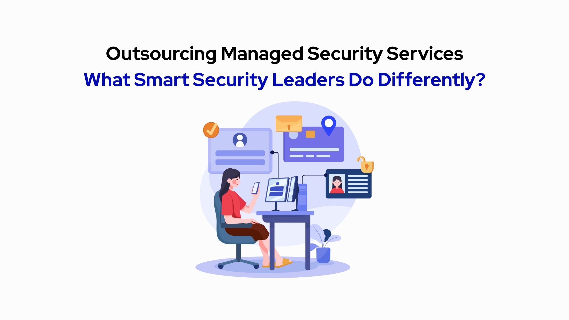 outsourcing managed security services