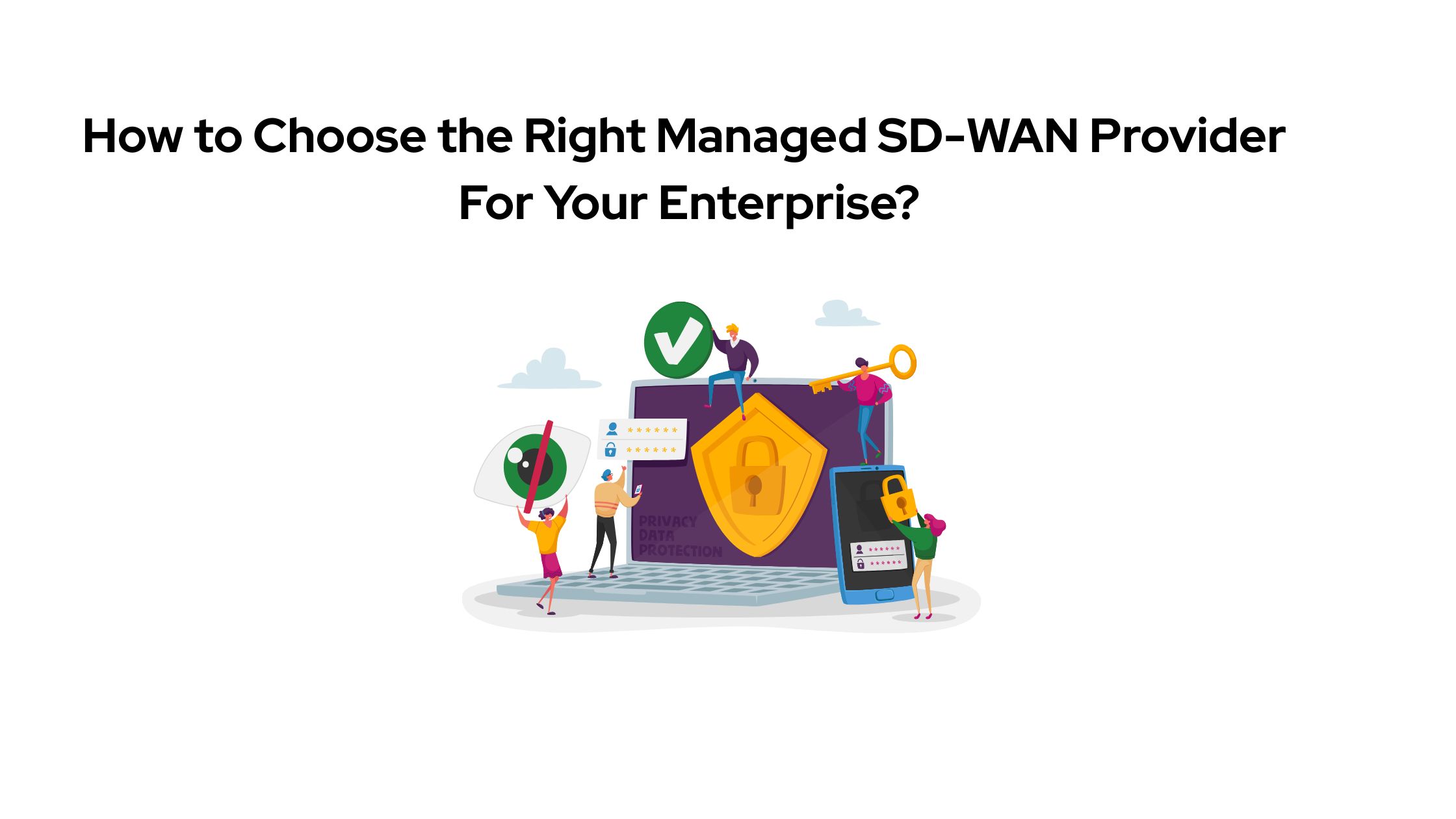 How to Choose the Right Managed SD-WAN Provider (With 9 Great Options)