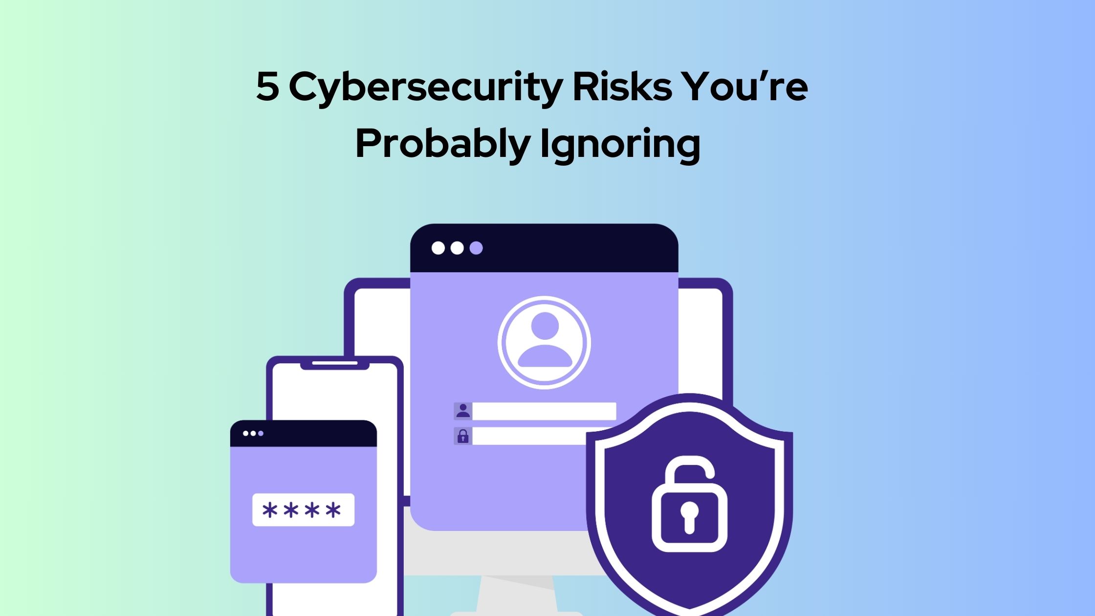 cybersecurity risks